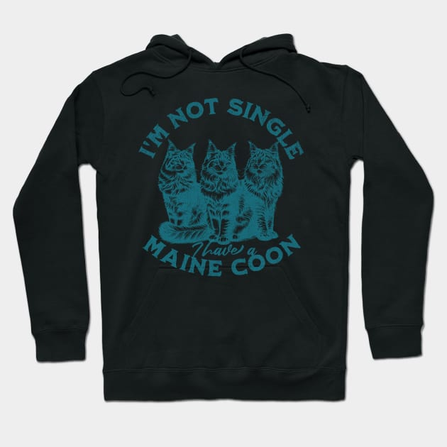 I'm not single, I have a Maine Coon Hoodie by Maison de Kitsch